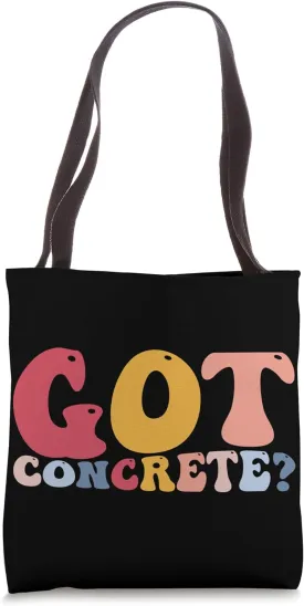 Cement Mixer Construction Worker Got Concrete Tote Bag