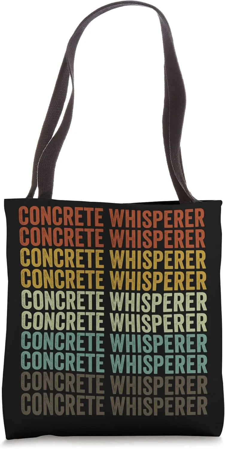 Concrete Whisperer Construction Concrete Tote Bag