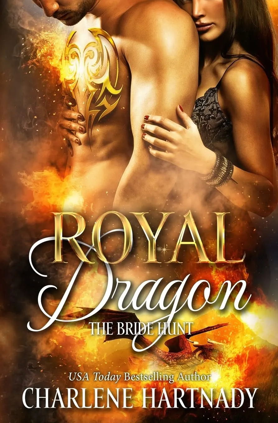 Royal Dragon (The Bride Hunt) (Volume 1) Paperback  June 29, 2016